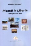 Ricordi in libertà “I Ragazzi del ‘69”